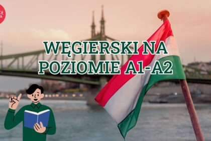 węgierski na poziomie A1-A2