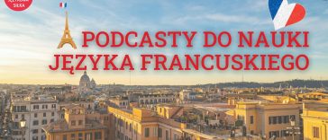 Podcasty do nauki języka francuskiego