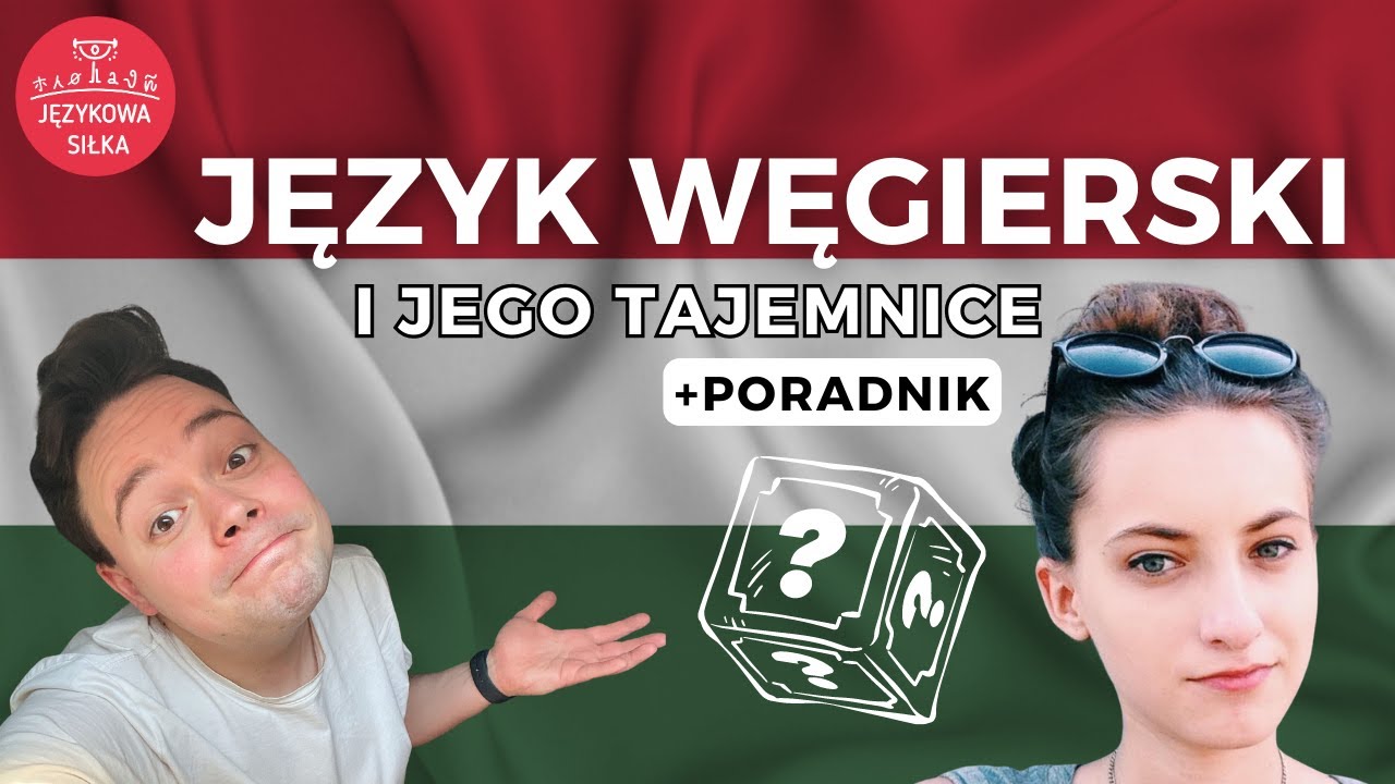 🇭🇺 Język WĘGIERSKI – Jakie Tajemnice Skrywa (I Jak Się Go Nauczyć) | Gościnnie: Olga Groszek