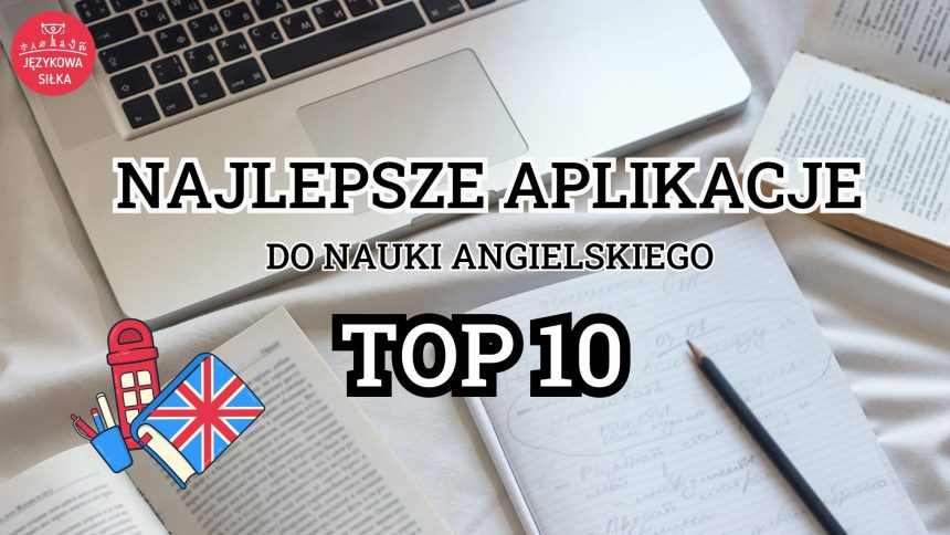 najlepsze aplikacje do nauki angielskiego
